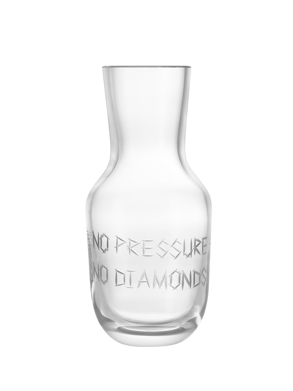 No Pressure No Diamonds carafe